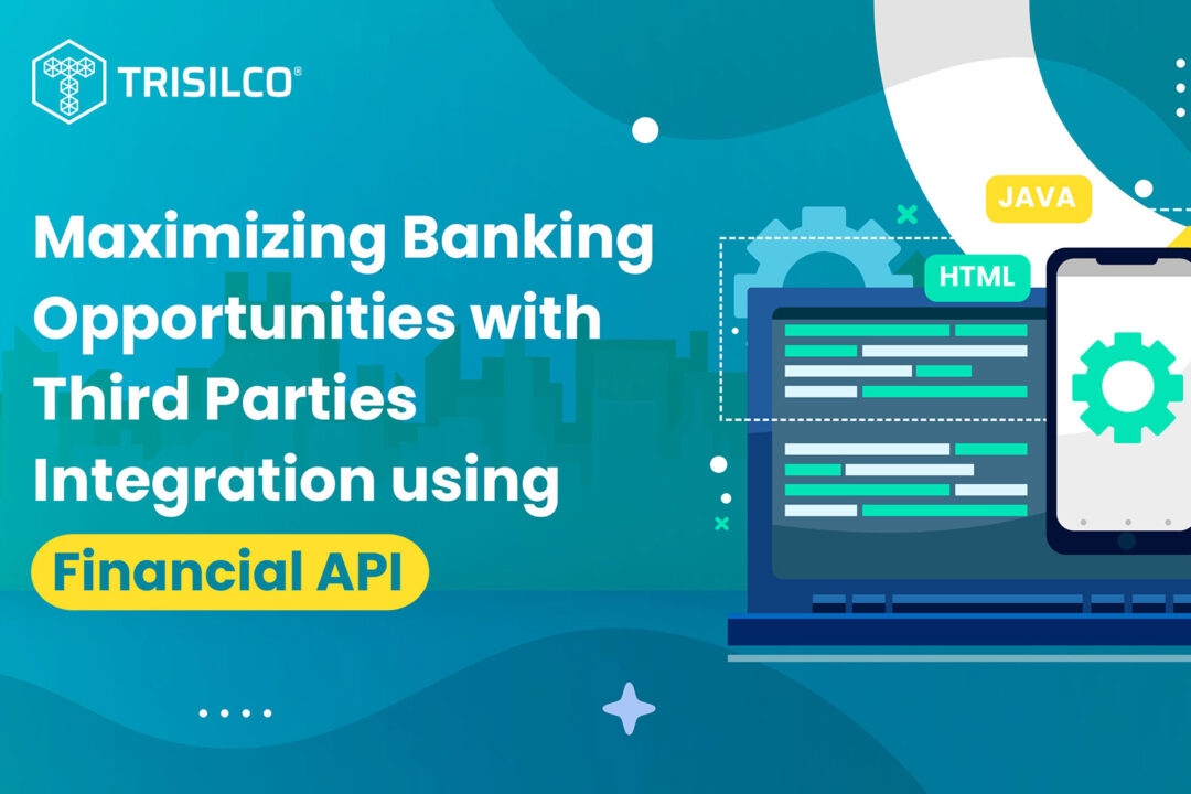 Maximizing Banking Opportunities with Third Parties Integration Using Financial API
