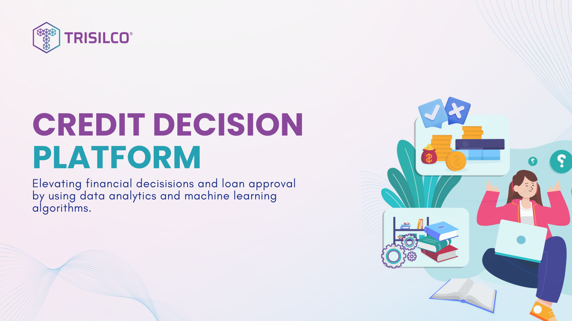 Elevating Financial Decisions and Loan Approval with Credit Decisioning Platform