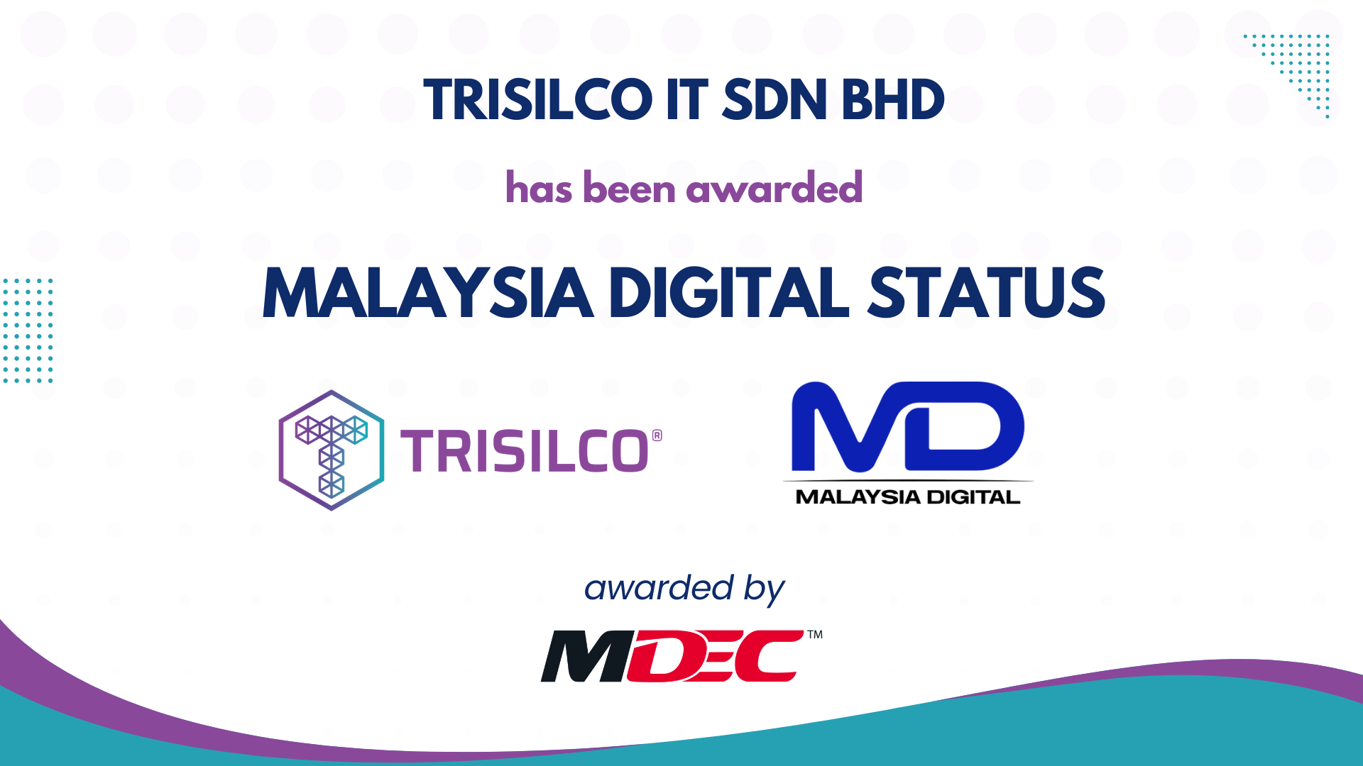 Trisilco IT Sdn Bhd Has Been Awarded Malaysia Digital (MD) Status From MDEC