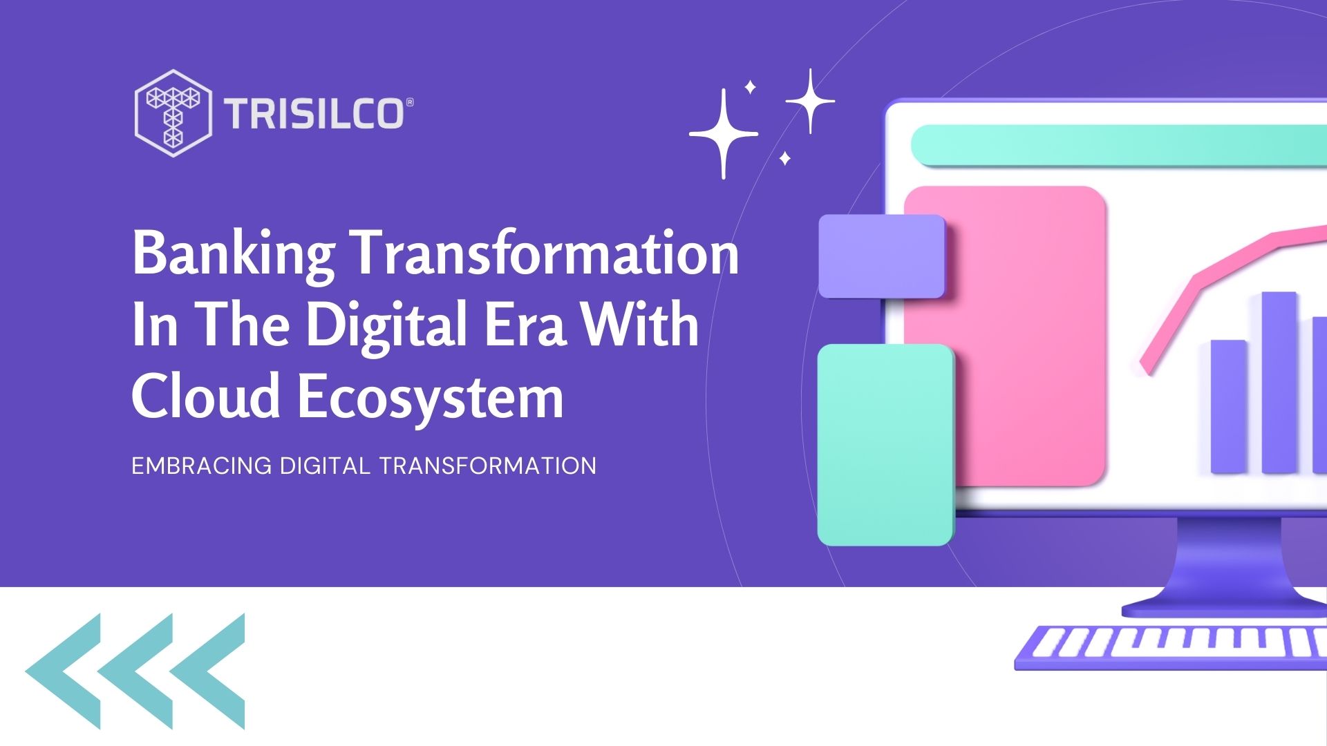 Banking Transformation in the Digital Era with Cloud Ecosystem